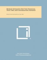 Budget Estimates for the Financial Year 1960, and Information Annexes: Budget for the Financial Year 1960