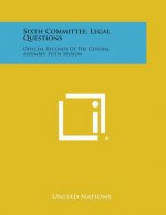 Sixth Committee, Legal Questions: Official Records of the General Assembly, Fifth Session