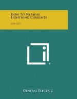 How to Measure Lightning Currents: Gea-2371