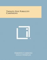 Twenty-Five Publicity Campaigns