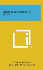 High Hats and Low Bows