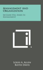 Management and Organization: McGraw-Hill Series in Management