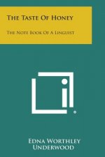 The Taste of Honey: The Note Book of a Linguist