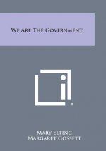 We Are the Government
