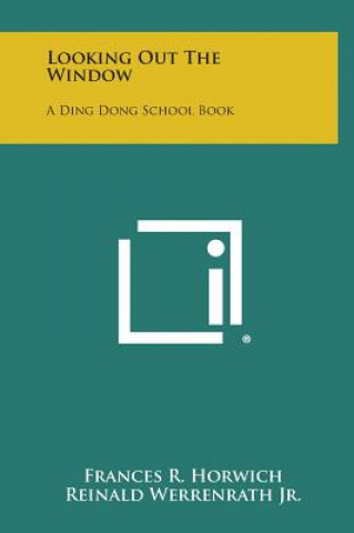 Looking Out the Window: A Ding Dong School Book