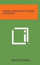 Tudor And Early Stuart Voyaging