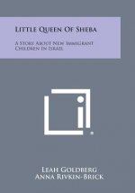 Little Queen of Sheba: A Story about New Immigrant Children in Israel