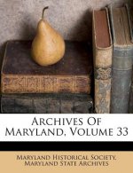 Archives of Maryland, Volume 33