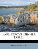 Earl Percy's Dinner Table...
