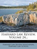 Harvard Law Review, Volume 24...
