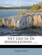 Het Lied in de Middeleeuwen ......