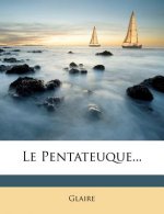 Le Pentateuque...