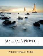 Marcia: A Novel...