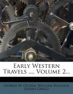 Early Western Travels ..., Volume 2...