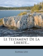 Le Testament De La Liberté...