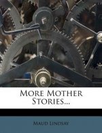 More Mother Stories...