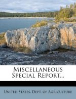 Miscellaneous Special Report...