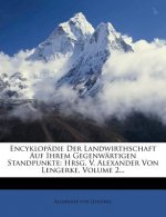 Encyklopadie Der Landwirthschaft Auf Ihrem Gegenwartigen Standpunkte: Hrsg. V. Alexander Von Lengerke, Volume 2...