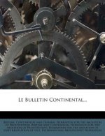 Le Bulletin Continental...