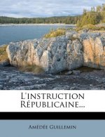 L'Instruction Républicaine...