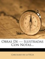 Obras De --- Ilustradas Con Notas...