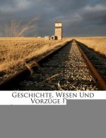 Geschichte, Wesen Und Vorzuge Der Presbyterialverfassung...