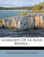 Guardate de La Agua Mansa...