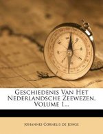 Geschiedenis Van Het Nederlandsche Zeewezen, Volume 1...