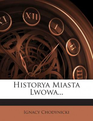 Historya Miasta Lwowa...