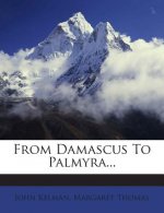 From Damascus to Palmyra...