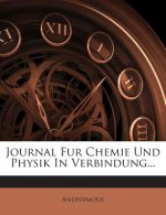 Journal Fur Chemie Und Physik in Verbindung...