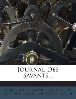 Journal Des Savants...