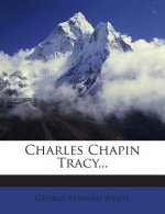 Charles Chapin Tracy...