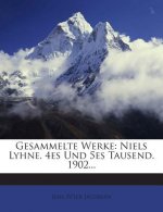 Gesammelte Werke: Niels Lyhne. 4es Und 5es Tausend. 1902...
