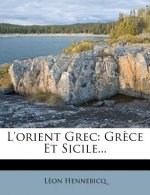 L'Orient Grec: Grece Et Sicile...