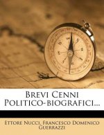 Brevi Cenni Politico-Biografici...