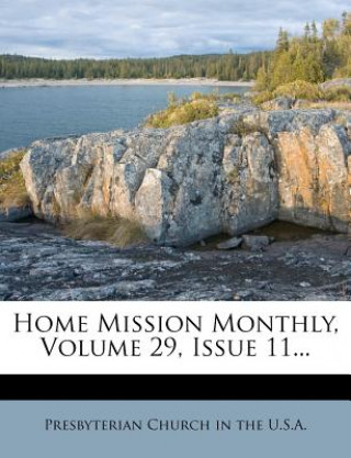 Home Mission Monthly, Volume 29, Issue 11...
