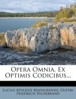 Opera Omnia. Ex Optimis Codicibus...