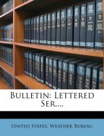 Bulletin: Lettered Ser....