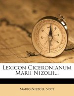 Lexicon Ciceronianum Marii Nizolii...