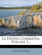 La Divina Commedia, Volume 3...