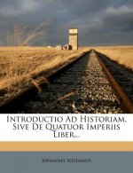 Introductio Ad Historiam, Sive de Quatuor Imperiis Liber...