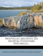 Nouvelles Archives Du Museum D'Histoire Naturelle...