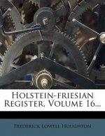 Holstein-Friesian Register, Volume 16...