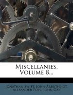 Miscellanies, Volume 8...