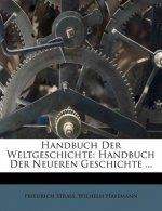 Handbuch Der Weltgeschichte: Handbuch Der Neueren Geschichte ...