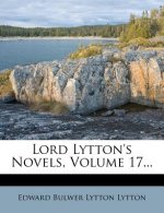 Lord Lytton's Novels, Volume 17...