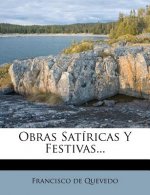Obras Satiricas y Festivas...