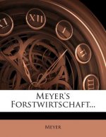 Meyer's Forstwirtschaft...