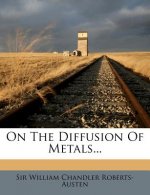 On the Diffusion of Metals...